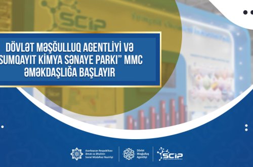 Dövlət Məşğulluq Agentliyi və “Sumqayıt Kimya Sənaye Parkı” MMC əməkdaşlığa başlayır