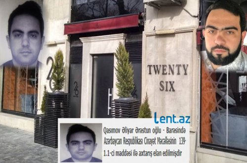 “26” - “Twenty six” kafesinin sahibi axtarışa verildi - ÖZƏL