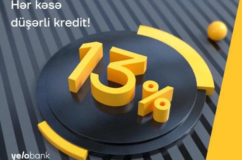 Yelo Bank-dan hər kəsə düşərli 13% ilə kredit!