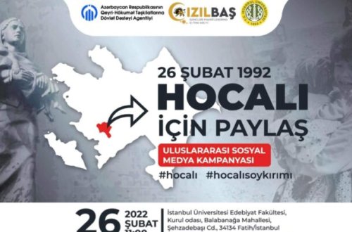 “Xocalı üçün paylaş” Beynəlxalq Sosial Media Kampaniyası keçiriləcək - İstanbulda