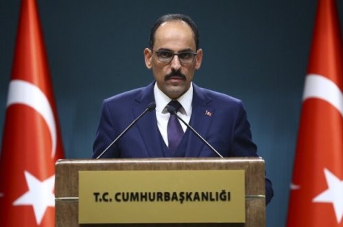 Kalın: “Türkiyə üzərinə düşən vəzifəni yerinə yetirməyə davam edəcək”