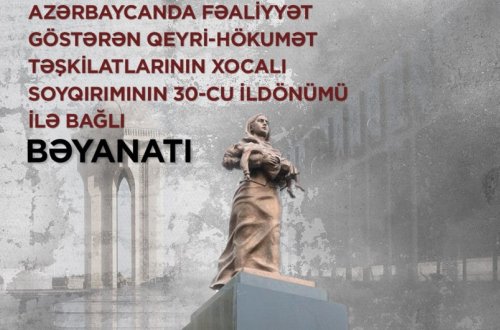Azərbaycan QHT-ləri Xocalı soyqırımının 30-cu ildönümü ilə bağlı bəyanat yayıb