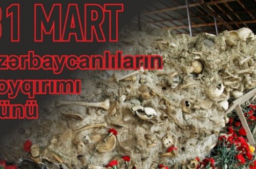 Azərbaycanlılara qarşı soyqırımından 104 il ötür