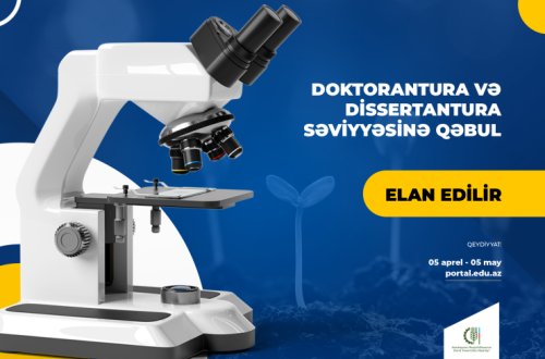 Kənd Təsərrüfatı Nazirliyi 2022-ci il üçün doktorantura və dissertanturaya qəbul elan edir