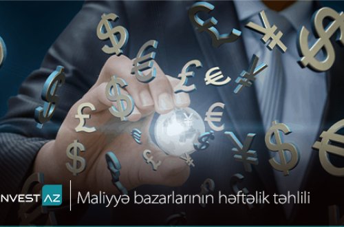 “InvestAZ”-dan dünya maliyyə bazarları ilə bağlı həftəlik analiz