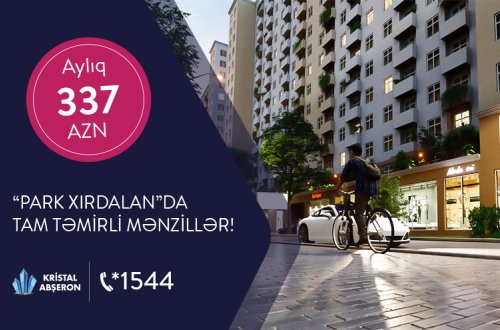 Xırdalanda aylıq 337 AZN-dən başlayan qiymətlərlə mənzillər!
