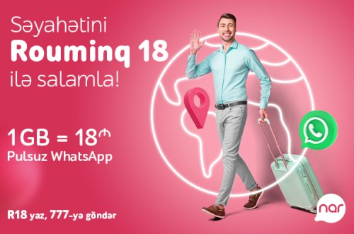 Səyahətini “Nar”ın Rouminq18 paketi ilə salamla!