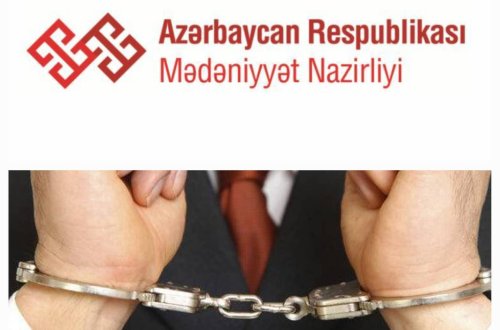Mədəniyyət Nazirliyinin vəzifəli şəxsləri həbs edildi: YENƏ RÜŞVƏT, YENƏ KORRUPSİYA