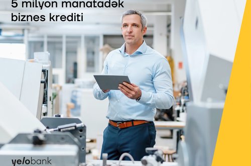 Biznes sahiblərinə Yelo Bank-dan parlaq kredit şərtləri