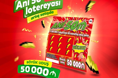 “Ani 50” lotereyası satışa çıxarıldı!