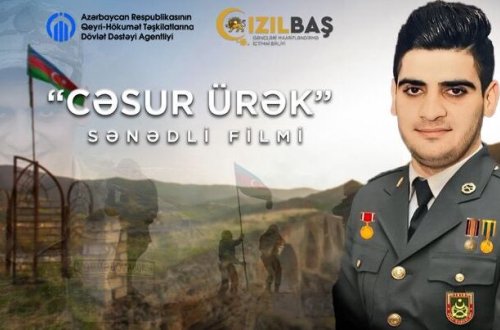 Vətən müharibəsi şəhidi haqqında film çəkiləcək – “Cəsur ürək”