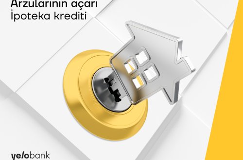 Yelo Bank-dan sərfəli ipoteka kreditini qaçırmayın