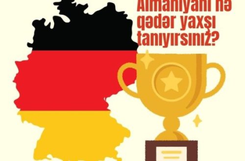 Gəncə şəhərində “Almaniyanı nə qədər yaxşı tanıyırsınız?” adlı intellektual yarış təşkil ediləcək