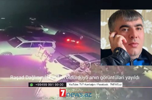 Rəşad Dağlının qətl hadisəsi törətdiyi anın VİDEOSU