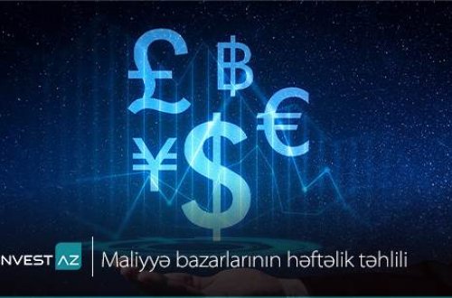 “InvestAZ”-dan dünya maliyyə bazarları ilə bağlı həftəlik analiz