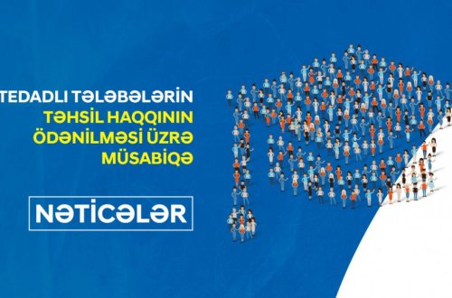 Gənclər Fondundan mühüm elan: Bu gənclərin təhsil xərci qarşılanacaq