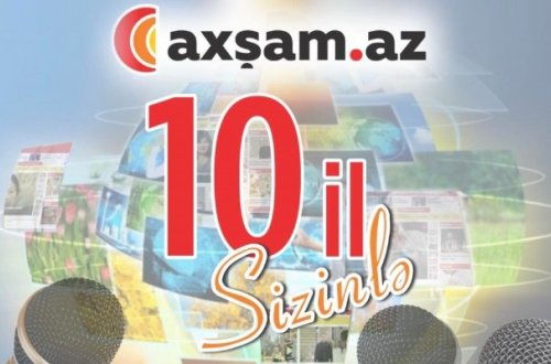 Axşam.az-ın 10 yaşı oldu