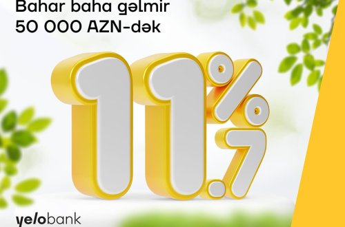 Yelo Bank-dan hər kəsə 11.7% ilə bahar krediti