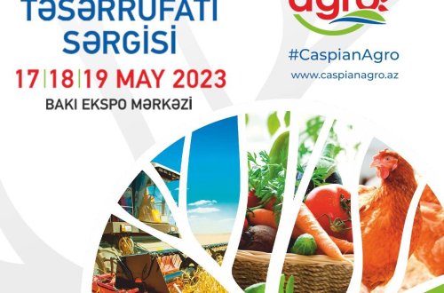 Sabah Bakıda XVI Azərbaycan Beynəlxalq Kənd Təsərrüfatı Sərgisi öz işinə başlayır