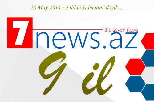 7NEWS.az saytı 9 yaşını qeyd edir