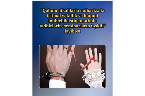 Regionlarda qohum nikahlarla mübarizəyə dair yeni layihə icra olunmağa başladı