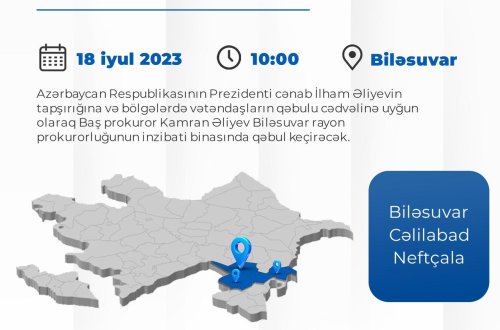 İyulun 18-də Baş prokuror Biləsuvarda vətəndaşları qəbul edəcək