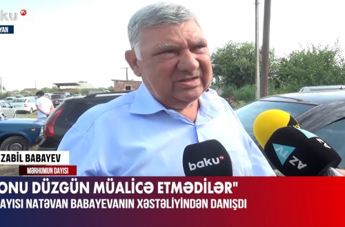 Dayısından Natəvan Babayevanın diaqnozu ilə bağlı iddia - VİDEO