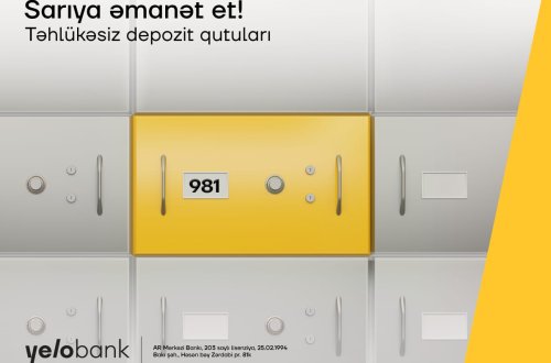 Qiymətli əşyalarınızın təhlükəsizliyi üçün Yelo Bank-dan depozit qutuları