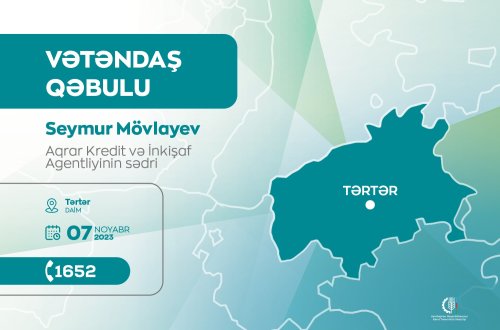 Aqrar Kredit və İnkişaf Agentliyinin sədri Seymur Mövlayev Tərtərdə vətəndaşları qəbul edəcək