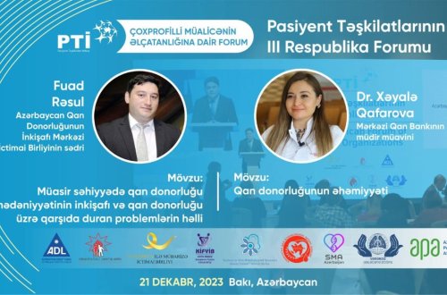 Pasiyent Təşkilatlarının III Respublika Forumu təşkil ediləcək