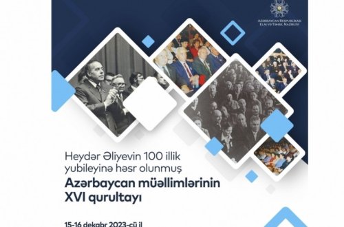 Azərbaycan müəllimlərinin XVI qurultayı keçirilir - YENİLƏNİB