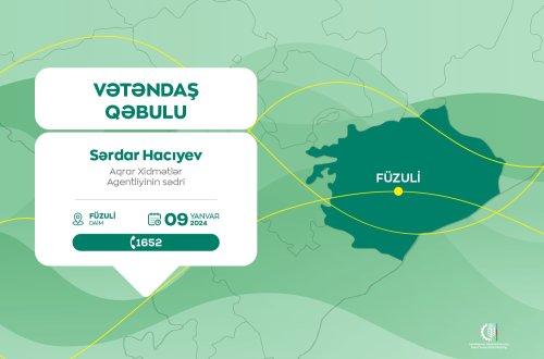 Aqrar Xidmətlər Agentliyinin sədri Sərdar Hacıyev Füzulidə vətəndaşları qəbul edəcək