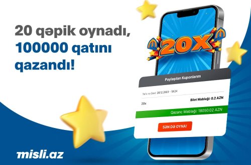 “ePoz-Qazan” oyunu 20X-də 20 qəpiyə 20 min manat uduldu