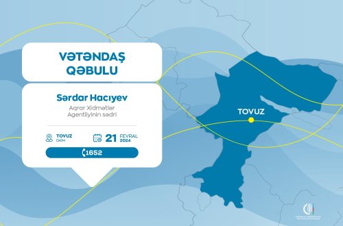 Aqrar Xidmətlər Agentliyinin sədri Sərdar Hacıyev Tovuzda vətəndaşları qəbul edəcək