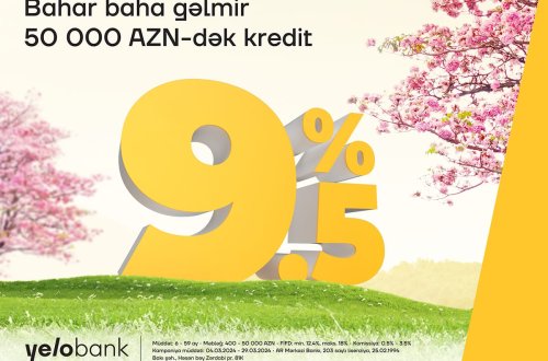 Yelo Bank ilə xəyallarını bu bahar gerçəkləşdir!