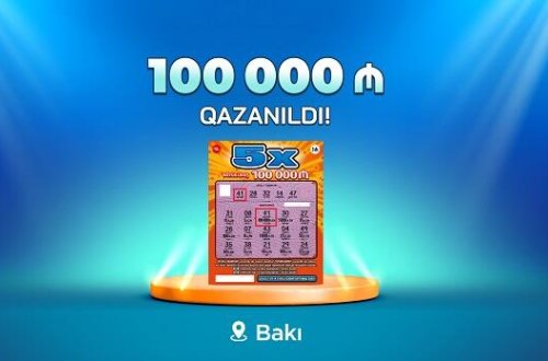 Bakı sakini “5X” lotereyasında 100 000 manat qazandı