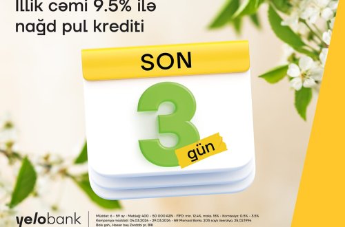 İllik 9.5% ilə nağd kredit üçün son 3 gün 