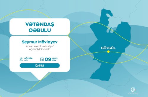 Aqrar Kredit və İnkişaf Agentliyinin sədri Seymur Mövlayev Göygöldə vətəndaşları qəbul edəcək