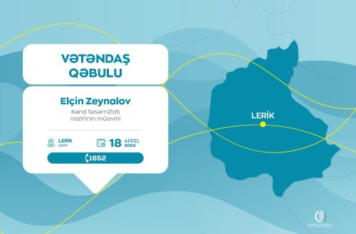 Kənd təsərrüfatı nazirinin müavini Elçin Zeynalov Lerikdə vətəndaşları qəbul edəcək