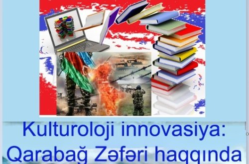 Kulturoloji innovasiya: Qarabağ Zəfəri haqqında  interaktiv e-kitabların hazırlanması