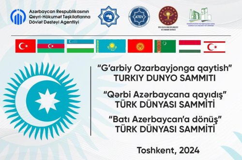 Qərbi Azərbaycana qayıdış Daşkənddə müzakirə olinacaq - Türk Dünyası Sammiti başlayır