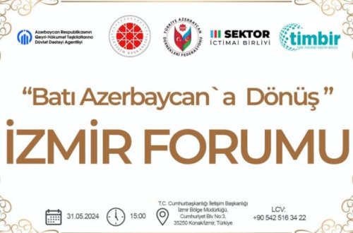 “Qayıdış” Qərbi Azərbaycan İzmir Forumu keçiriləcək