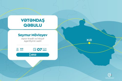Aqrar Kredit və İnkişaf Agentliyinin sədri Seymur Mövlayev Xızıda vətəndaşları qəbul edəcək