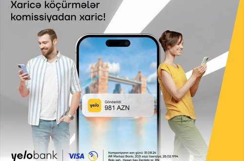 Yelo App-də komissiyasız xarici pulköçürmələri!