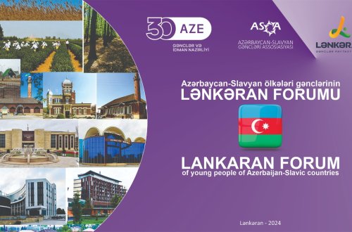 ASGA Azərbaycan-Slavyan ölkələri gənclərinin Lənkəran Forumunu reallaşdıracaq – GİN-nin dəstəyi ilə
