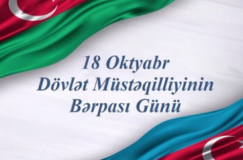 Bu gün Azərbaycanın Müstəqilliyinin Bərpası Günüdür