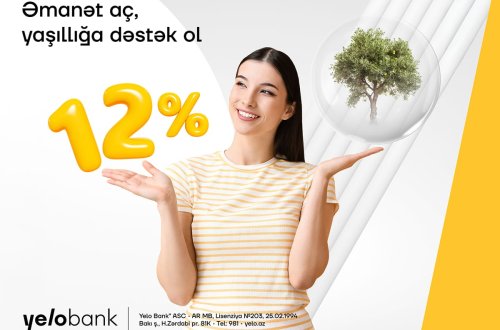 Yelo Bank-da əmanət aç, yaşıl gələcəyə dəstək ver!