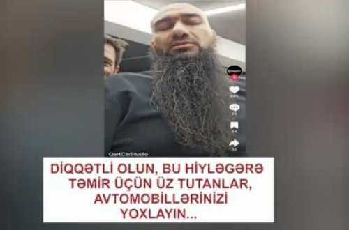 Avtomaşın ustası, yoxsa cadugər və dələduz?.. FOTO/VİDEO