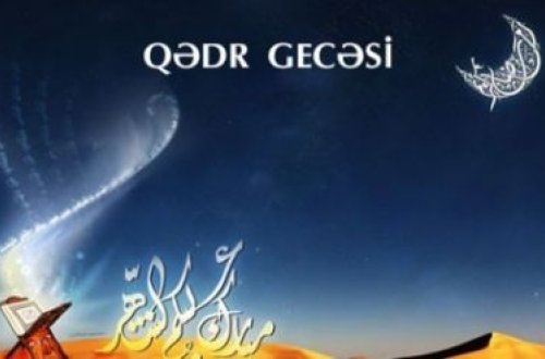 Ramazan ayında Qədr gecələrinin vaxtları məlum olub