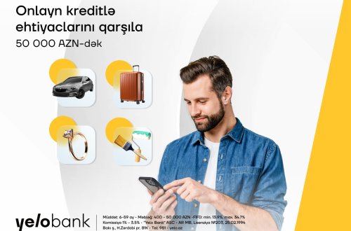 Planlarını Yelo Bank-ın onlayn krediti ilə həyata keçir!